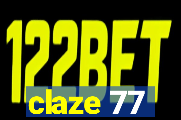 claze 77