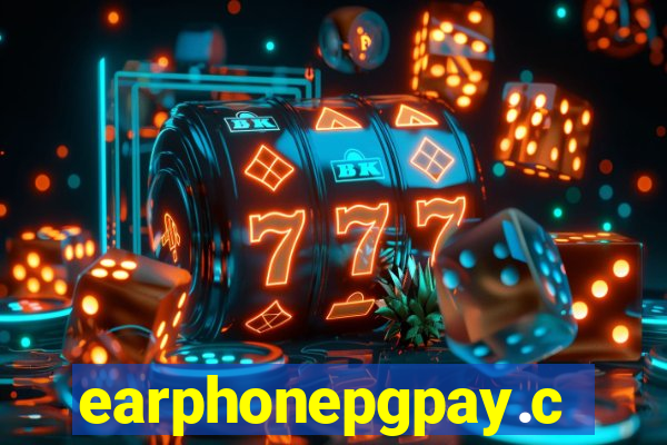 earphonepgpay.com