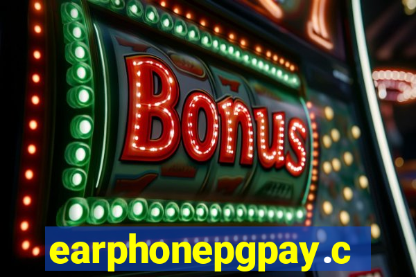 earphonepgpay.com