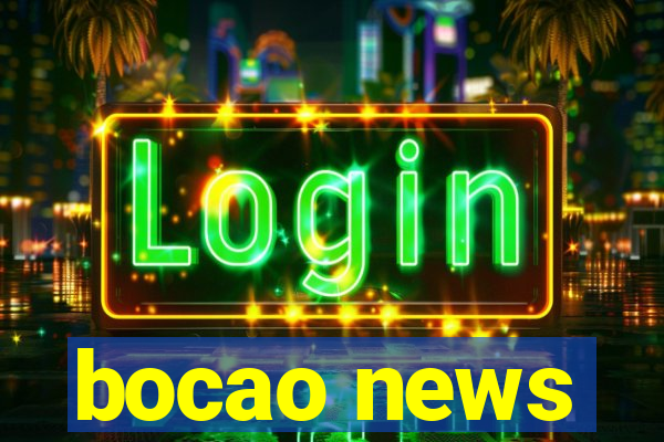 bocao news