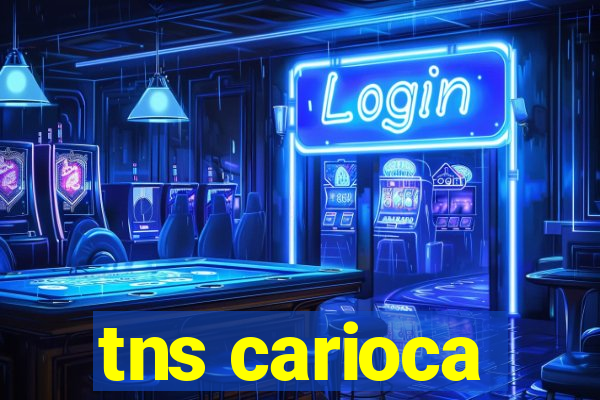 tns carioca