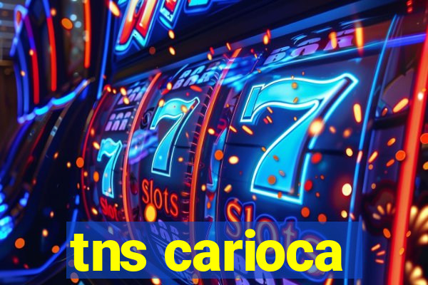 tns carioca