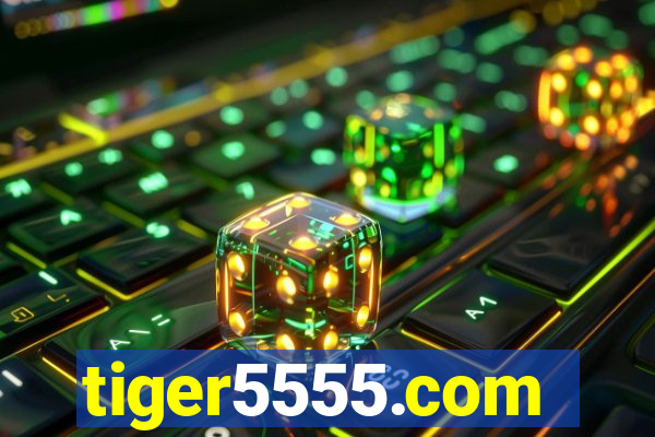 tiger5555.com