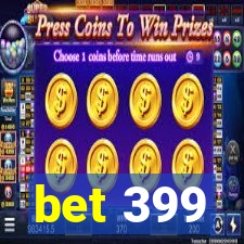 bet 399