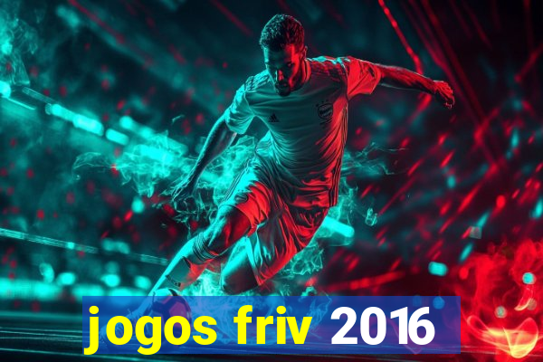 jogos friv 2016