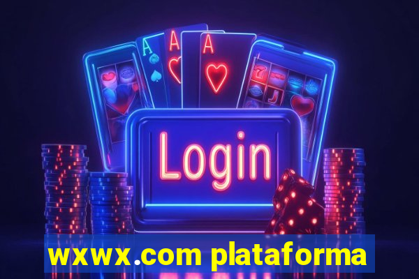 wxwx.com plataforma