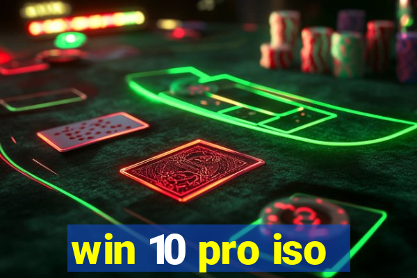 win 10 pro iso