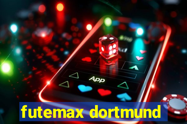 futemax dortmund