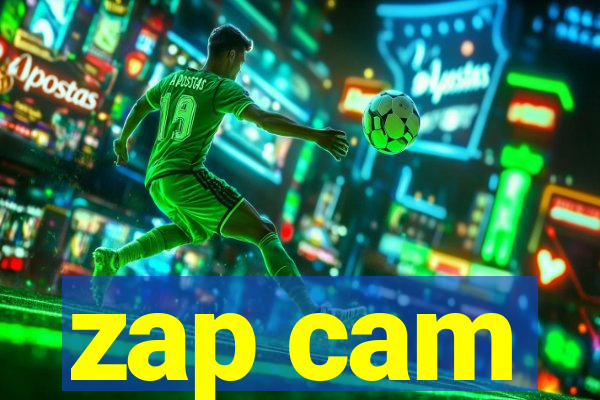 zap cam