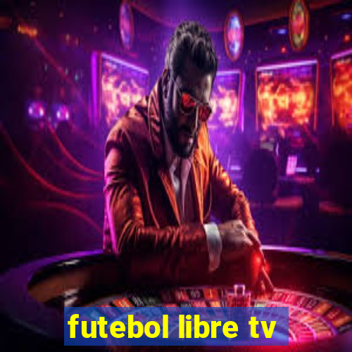 futebol libre tv