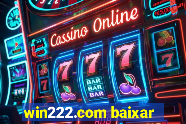 win222.com baixar