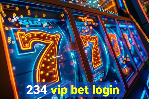 234 vip bet login