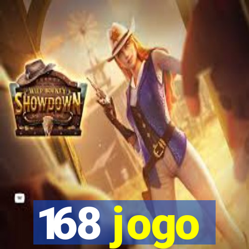 168 jogo