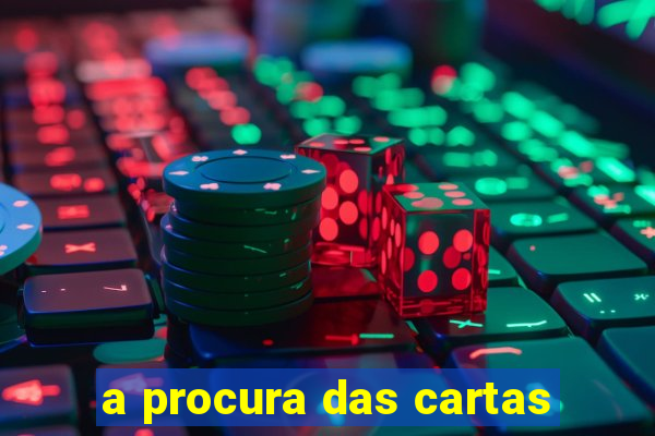 a procura das cartas