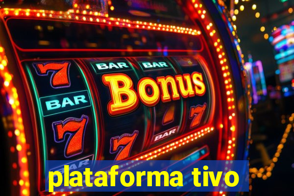 plataforma tivo