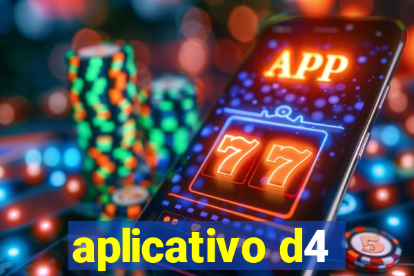 aplicativo d4