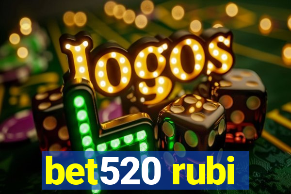 bet520 rubi