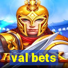 val bets