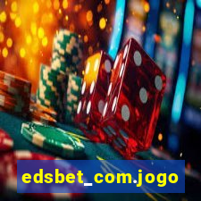 edsbet_com.jogos.app