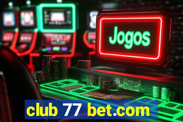 club 77 bet.com