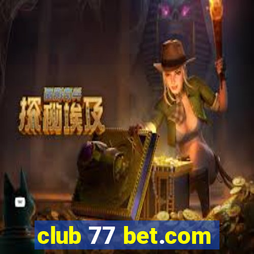 club 77 bet.com