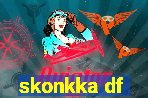 skonkka df