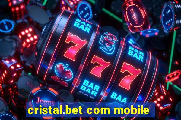 cristal.bet com mobile