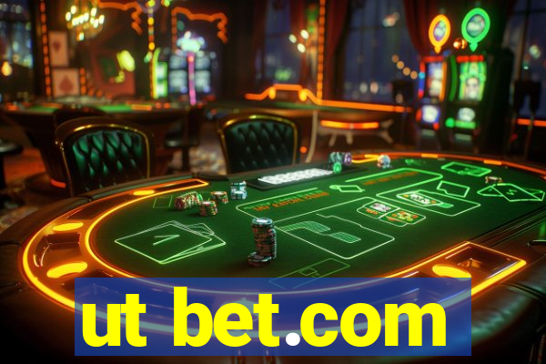 ut bet.com