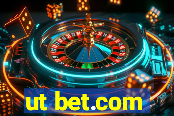 ut bet.com