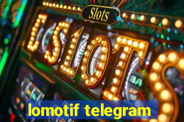 lomotif telegram