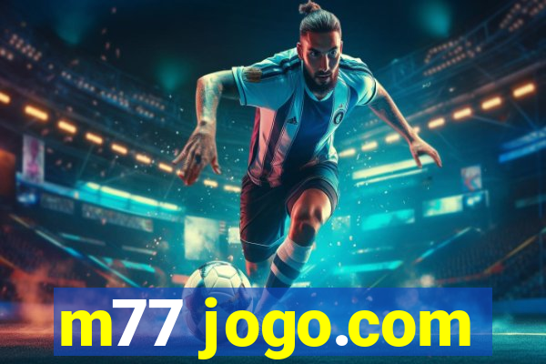 m77 jogo.com