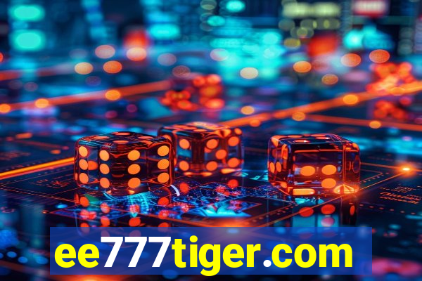 ee777tiger.com