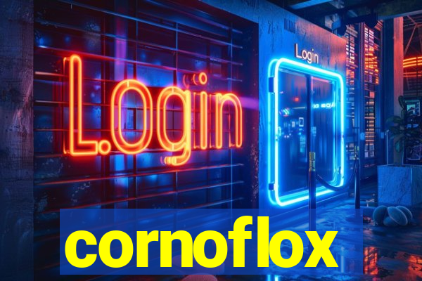 cornoflox