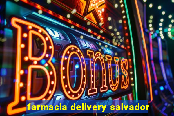 farmacia delivery salvador