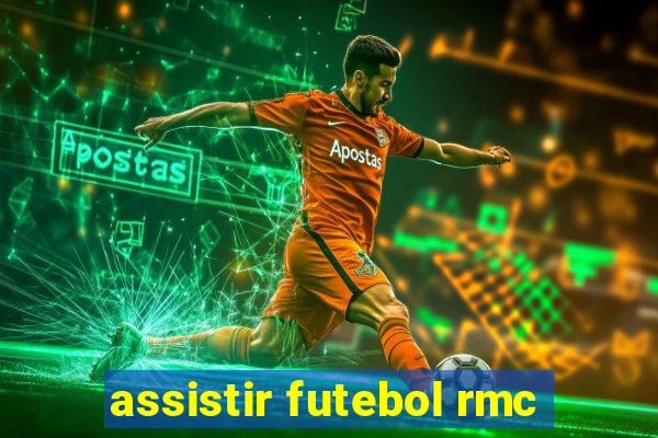 assistir futebol rmc