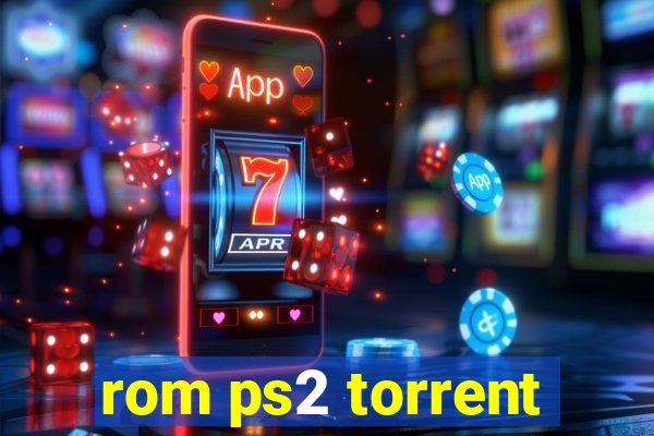 rom ps2 torrent