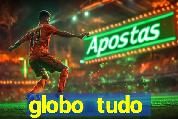 globo tudo absolutamente sobre esporte