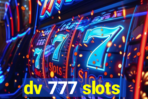 dv 777 slots