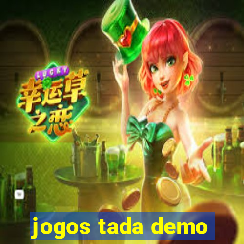 jogos tada demo