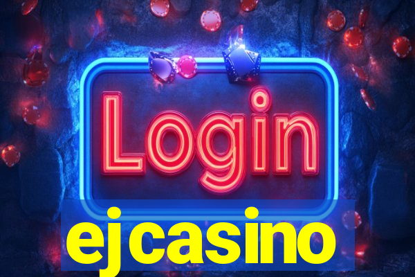 ejcasino