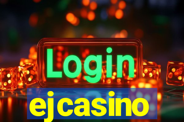 ejcasino