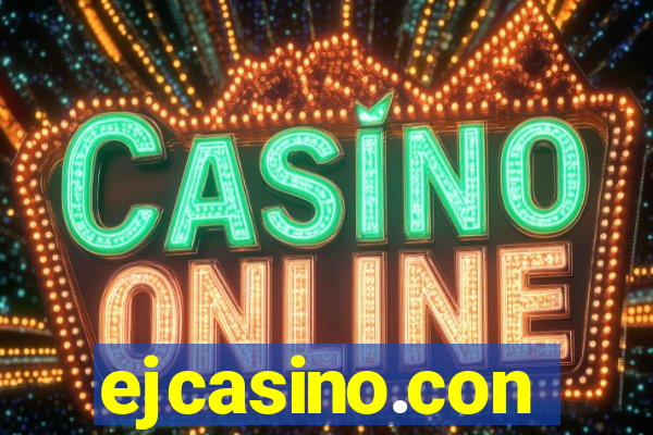 ejcasino.con