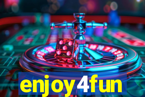 enjoy4fun