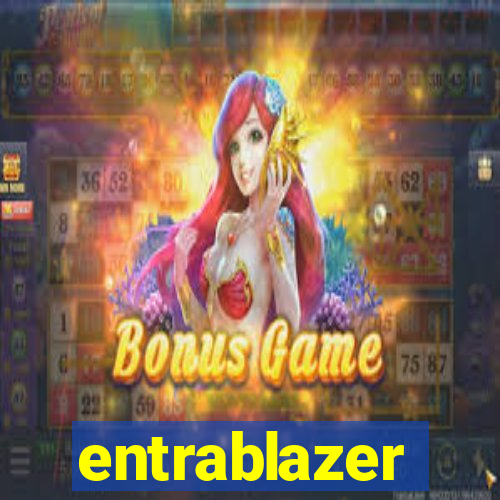 entrablazer