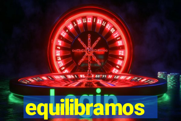 equilibramos