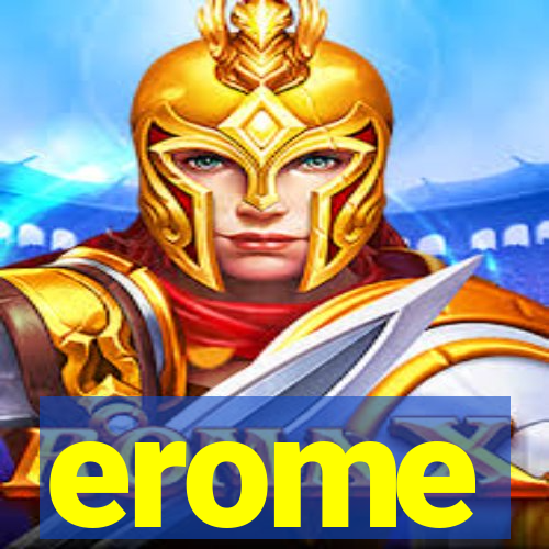 erome