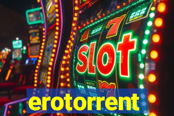 erotorrent