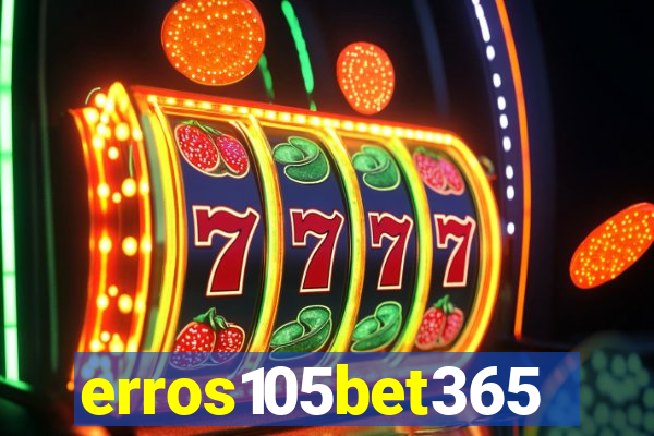 erros105bet365