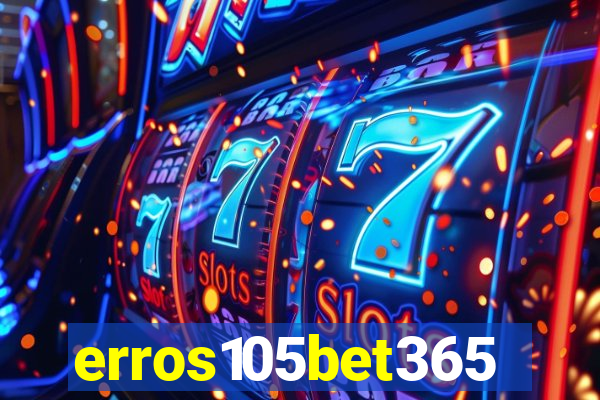 erros105bet365