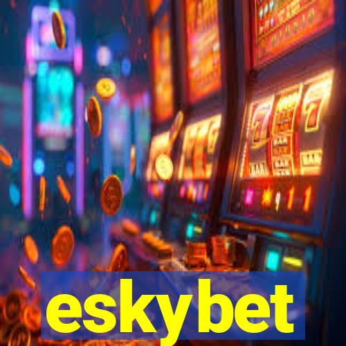 eskybet